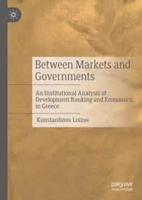 Between Markets and Governments - Konstantinos Loizos - E-Book