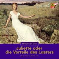Juliette oder die Vorteile des Lasters - MARQUIS DE SADE - Hörbuch