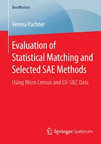 Evaluation of Statistical Matching and Selected SAE Methods - Verena Puchner - E-Book
