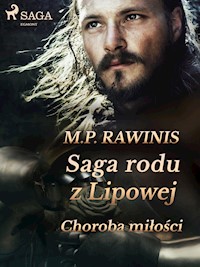 Saga rodu z Lipowej 23: Choroba miłości - Marian Piotr Rawinis - E-Book + Hörbuch