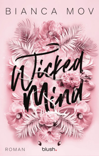 Wicked Mind - Bianca Mov - E-Book