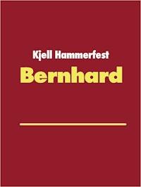 Bernhard - Kjell Hammerfest - E-Book