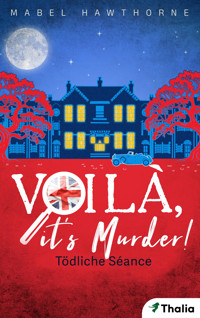Voilà, it's Murder - Tödliche Séance - Mabel Hawthorne - E-Book