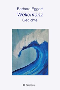 Wellentanz - Barbara Eggert - E-Book