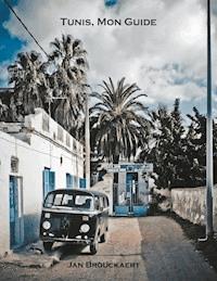 Tunis, mon guide - Jan Brouckaert - E-Book