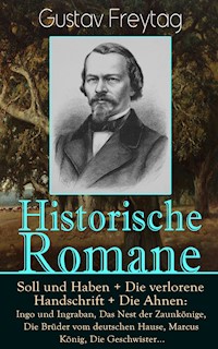 Historische Romane - Gustav Freytag - E-Book