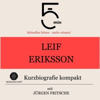 Leif Eriksson: Kurzbiografie kompakt - 5 Minuten - Hörbuch