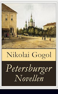Petersburger Novellen - Nikolái Gógol - E-Book
