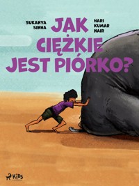 Jak ciężkie jest piórko? - Sukanya Sinha - E-Book