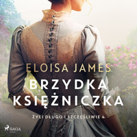 Brzydka księżniczka - Eloisa James - Hörbuch