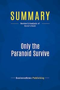Summary: Only the Paranoid Survive - BusinessNews Publishing - E-Book