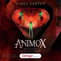 Animox 2. Das Auge der Schlange - Aimée Carter - Hörbuch