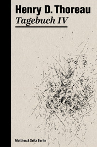 Tagebuch IV - Henry David Thoreau - E-Book