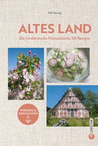 Altes Land. Das Kochbuch - Antje Szillat - E-Book