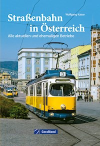 Straßenbahn in Österreich - Wolfgang Kaiser - E-Book