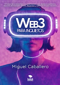 Web3 para inquietos - Miguel Caballero - E-Book