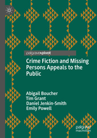 Crime Fiction and Missing Persons Appeals to the Public - Abigail Boucher - E-Book