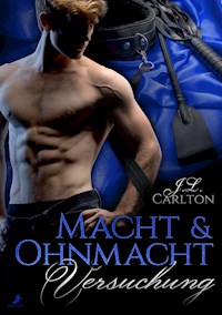 Macht und Ohnmacht 1: Versuchung - J.L. Carlton - E-Book