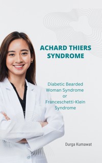Achard Thiers Syndrome - Durga Kumawat - E-Book