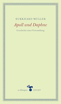 Apoll und Daphne - Burkhard Müller - E-Book
