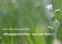 Alltagsgeschichten aus der Natur - Katrin Röder - E-Book