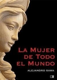 La Mujer de Todo el Mundo - Alejandro Sawa - E-Book