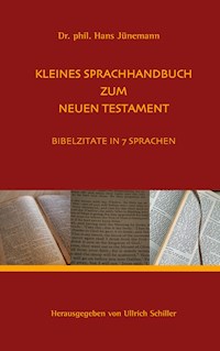 Kleine Sprachhandbuch zum Neuen Testament - Hans Jünemann - E-Book