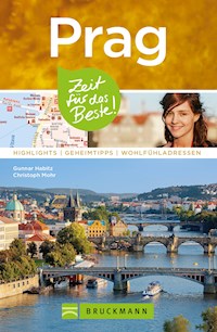 Bruckmanns Reiseführer Prag: Zeit für das Beste - Gunnar Habitz - E-Book