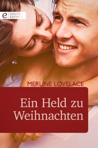 Ein Held zu Weihnachten - Merline Lovelace - E-Book