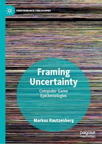 Framing Uncertainty - Markus Rautzenberg - E-Book