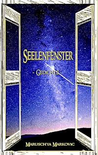 Seelenfenster - Maruschya Markovic - E-Book