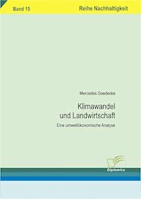 Klimawandel und Landwirtschaft - Mercedes Goedecke - E-Book