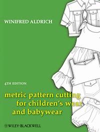 Metric Pattern Cutting for Children's Wear and Babywear - Winifred Aldrich - E-Book