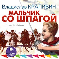 Мальчик со шпагой - Владислав Крапивин - Hörbuch