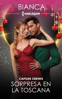 Sorpresa en la Toscana - CAITLIN CREWS - E-Book