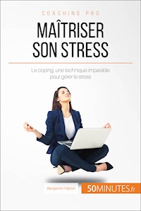 Maîtriser son stress - Benjamin Fléron - E-Book
