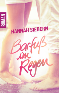 Barfuß im Regen - Hannah Siebern - E-Book