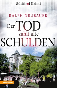 Der Tod zahlt alte Schulden - Ralph Neubauer - E-Book