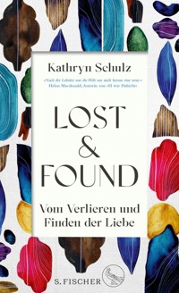 Lost & Found - Kathryn Schulz - E-Book
