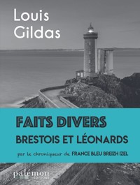 Faits divers brestois et léonards - Louis Gildas - E-Book