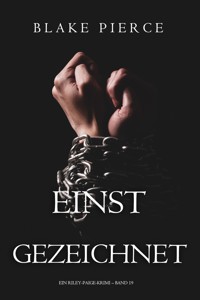 Einst gezeichnet (Ein Riley-Paige-Krimi – Band 19) - Blake Pierce - E-Book