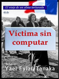 Víctima Sin Computar - Yael Eylat-Tanaka - E-Book