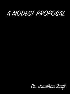 A Modest Proposal - Dr. Jonathan Swift - E-Book