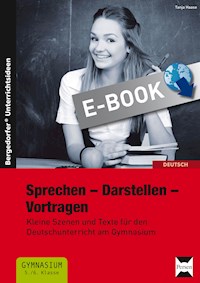 Sprechen - Darstellen - Vortragen - Tanja Haase - E-Book
