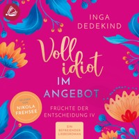 Vollidiot im Angebot - Inga Dedekind - Hörbuch