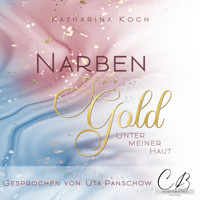 Narbengold - Katharina Koch - Hörbuch