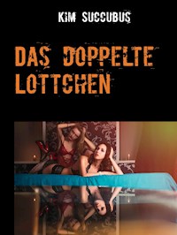 Das doppelte Lottchen - Kim Succubus - E-Book