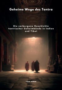 Geheime Wege des Tantra - Duran Than - E-Book