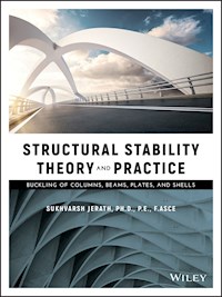 Structural Stability Theory and Practice - Sukhvarsh Jerath - E-Book
