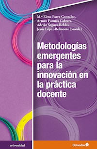 Metodologias emergentes para la innovación en la práctica docente - María Elena Parra González - E-Book